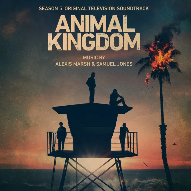 Animal Kingdom: Season 5 (Original Television Soundtrack)