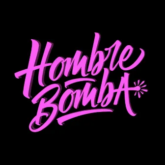 La Bomba De Tiempo by Hombre Bomba