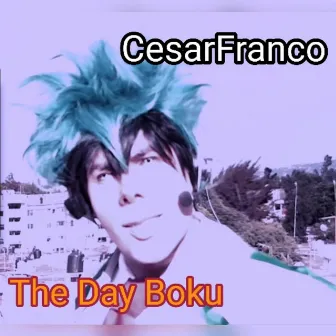 The Day Boku by Cesar Franco