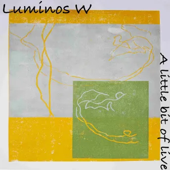 A Little Bit of Live by Luminos W