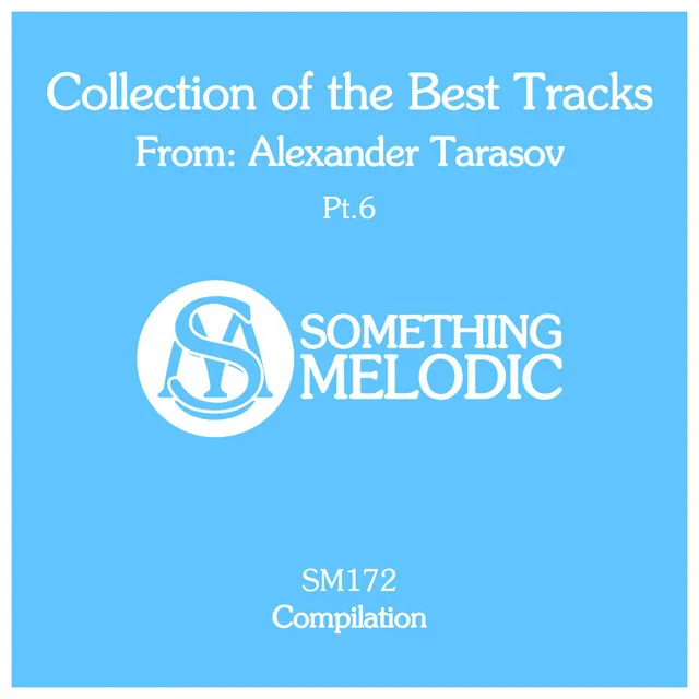 Collection of the Best Tracks From: Alexander Tarasov, Pt. 6