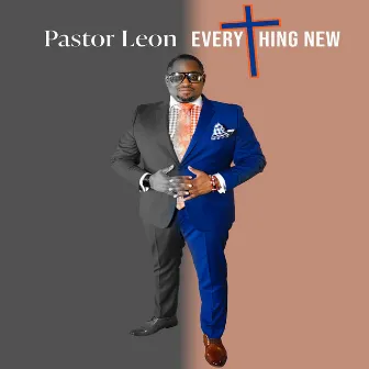 Everything New by Leon Hawley