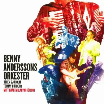 Mitt hjärta klappar för dig by Benny Anderssons Orkester