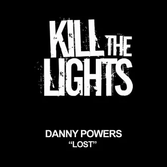 Lost by Danny Powers