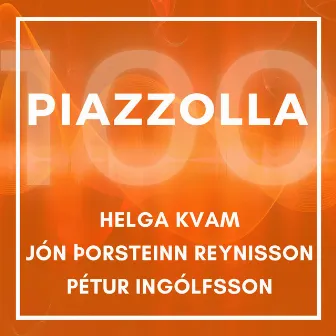 Piazzolla 100 EP by Helga Kvam