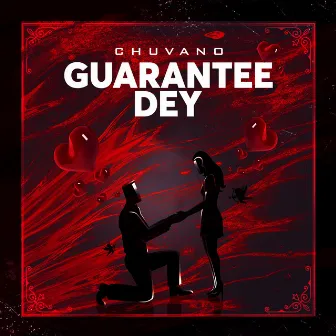 Guarantee Dey by Chuvano