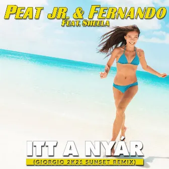 Itt a nyár (Giorgio 2k01 Sunset Remix) by Peat Jr. & Fernando