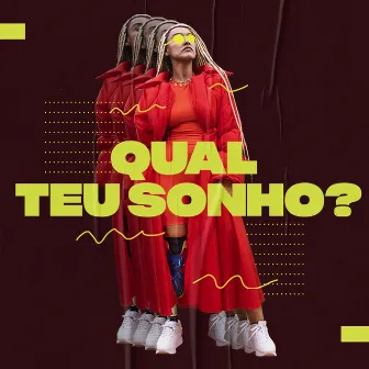 Qual Teu Sonho? by Yzalú