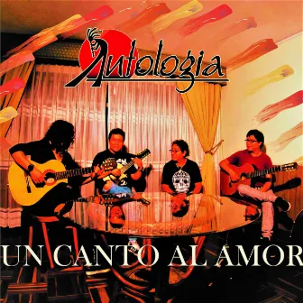 Un Canto al Amor by Antologia