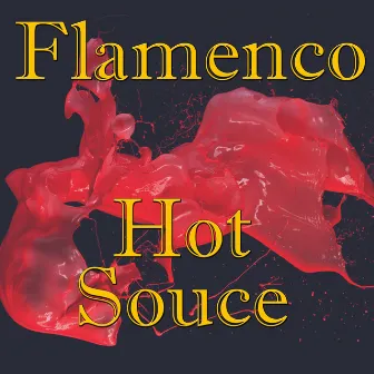 Flamenco Hot Souce, Vol.2 by Carlos Montoya