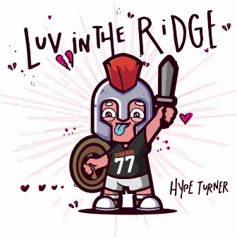 Luv in the Ridge by Hype Turner