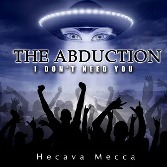 I Don't Need You (Super Radio Single) by Hecava Mecca