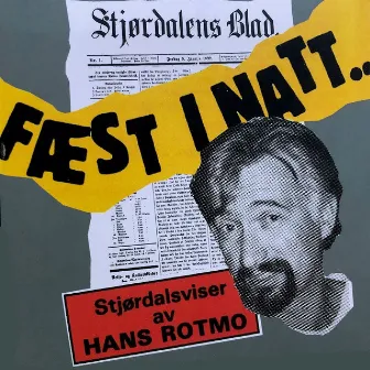 Fest i natt by Hans Rotmo