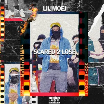 Scared 2 Lose by Lil Moej