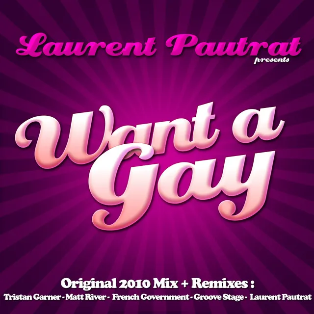 Want A Gay 2010 - Matt River Remix