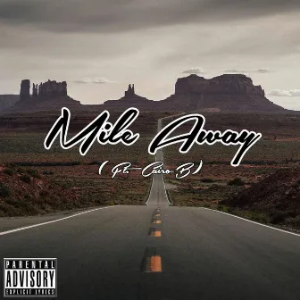 Mile Away by Officialkidflow