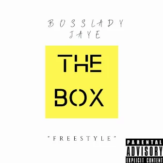 Da Box by Bosslady Jaye