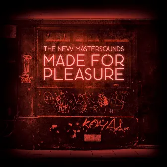 Made for Pleasure by The New Mastersounds