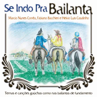 Se Indo Pra Bailanta by Fabiano Bacchieri