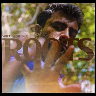 Roots by Voice of Silence