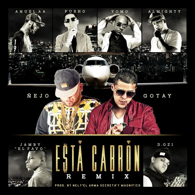 Esta Cabron (Remix) [feat. Anuel Aa, Yomo, Pusho, Almighty, D.Ozi & Jamby 