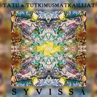 Syvissä by Tatu & Tutkimusmatkailijat