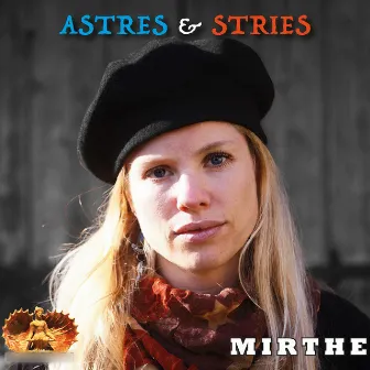 Astres & stries by Mirthe