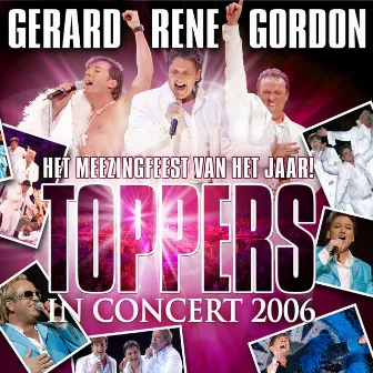 Toppers In Concert 2006 (Live) by De Toppers