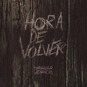 Hora de Volver by Tranquilo Venancio