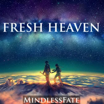 Fresh Heaven by MindlessFate