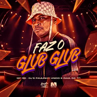 Faz o Glub Glub by DJ Raul da ZO