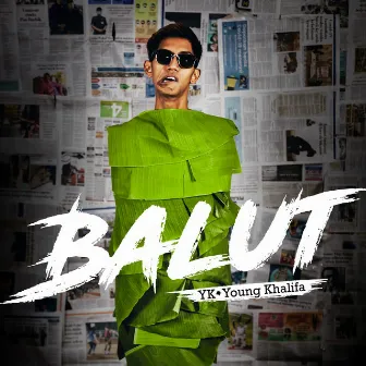 Balut by YK Young Khalifa