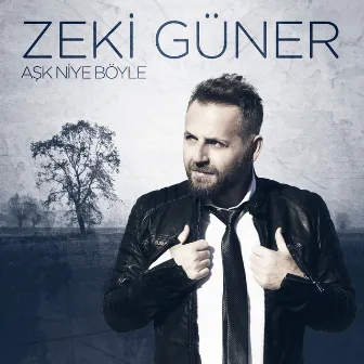 Aşk Niye Böyle by Zeki Güner