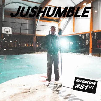 JUSHUMBLE S1.01 #ELEVATION by Elevation