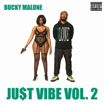 Ju$t Vibe 2 by Bucky Malone