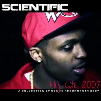 My Life 2007 by Scientific