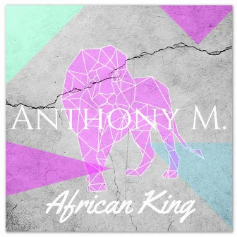 African King by Anthony M