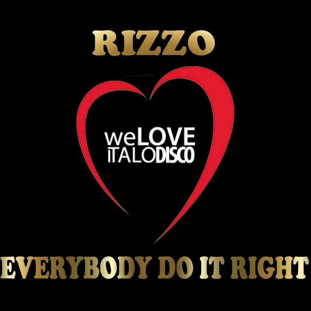 Everybody Do It Right (Italo Disco)