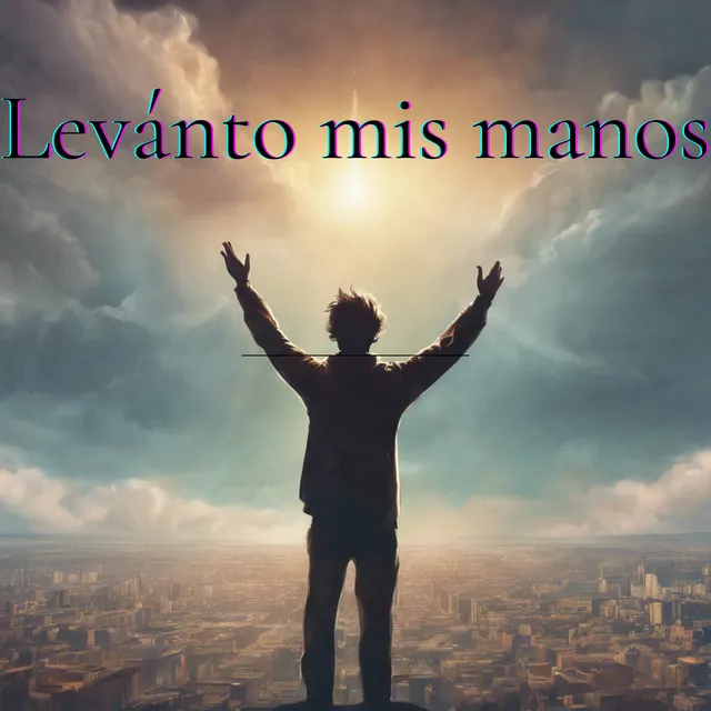 Levánto Mis Manos