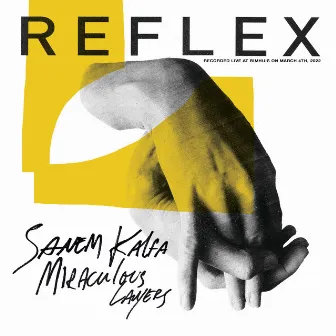 REFLEX: Miraculous Layers by Sanem Kalfa