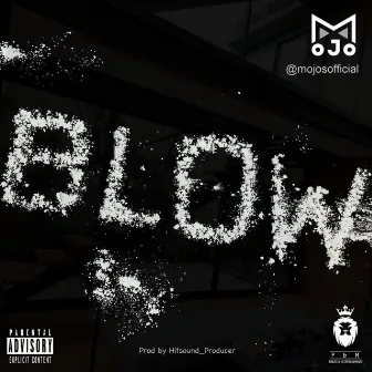 Blow by Mojo