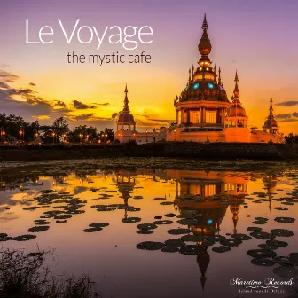 The Mystic Cafe (Secret Mix) by Le Voyage