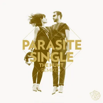 The Hunt (Remixed) by Parasite Single