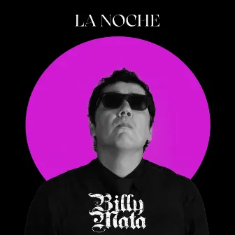 La Noche by Billy Mata Oficial