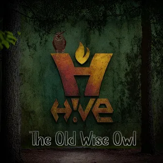 The Old Wise Owl by H!VE