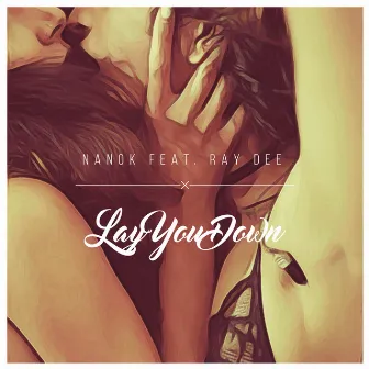 Lay You Down by Nanok