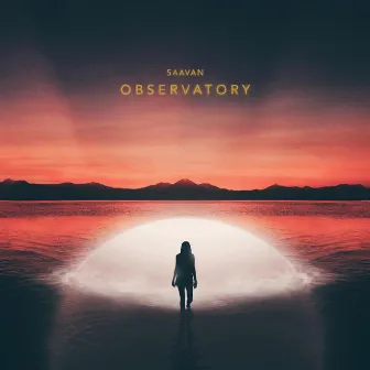 Observatory by Saavan