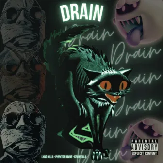 DRAIN by Lxrd Killa