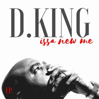 Issa New Me by D.King