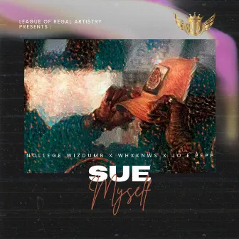 Sue Myself by Nollege Wizdumb